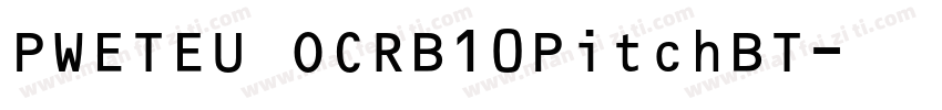 PWETEU OCRB10PitchBT字体转换